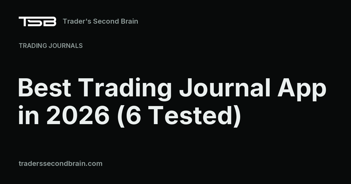 Best Trading Journal App 2026: Which One Is Worth It?