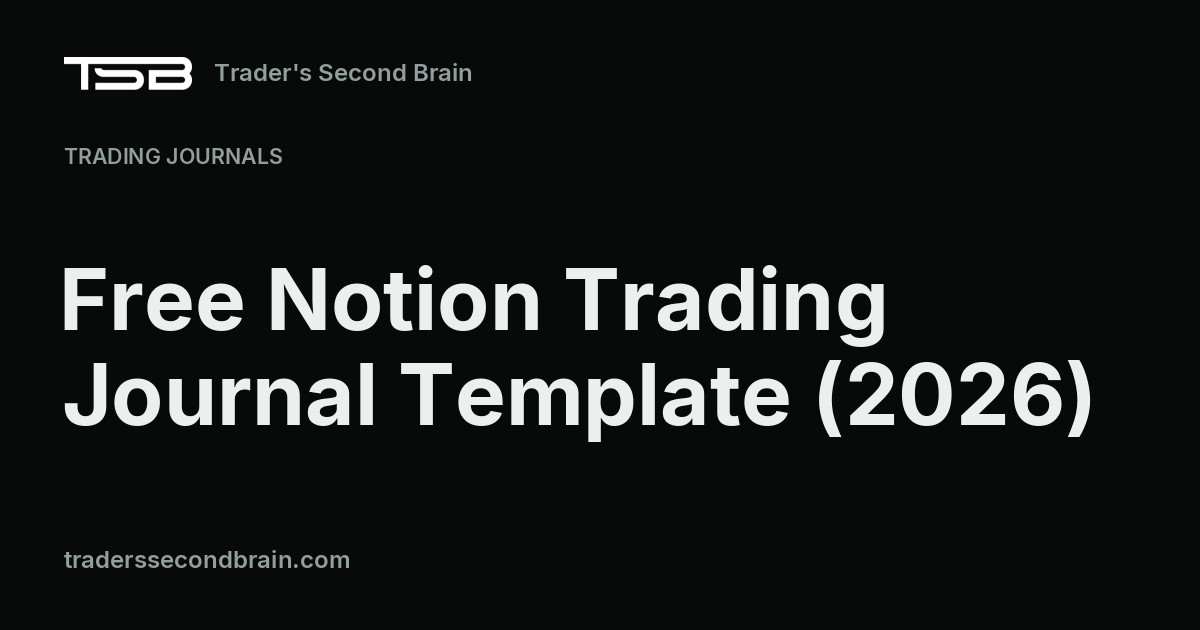 Free Notion Trading Journal Template (2026)