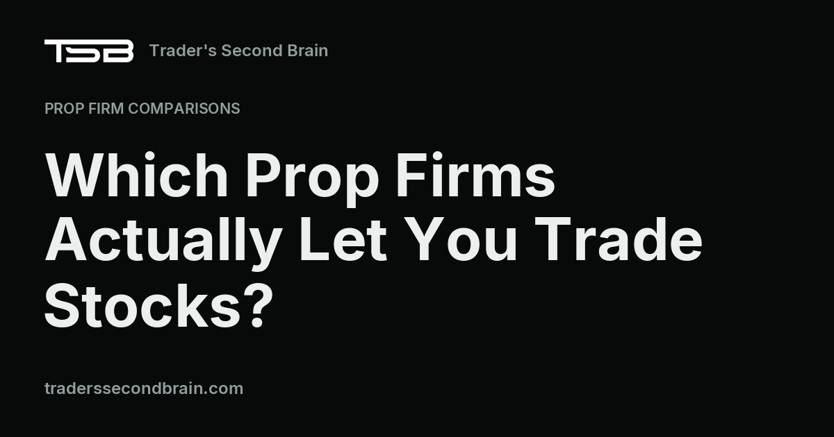 Which Prop Firms Actually Let You Trade Stocks?